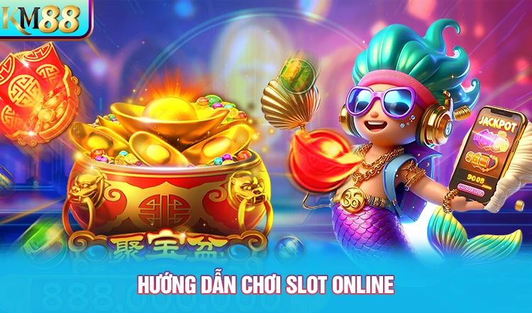 huong-dan-nam-quy-tac-choi-game-slot-online-tai-km88