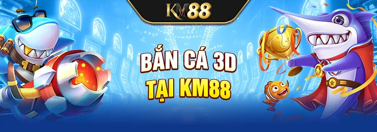 ban-ca-3d-tai-km88