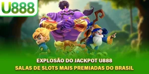 Explosão do Jackpot U888 - Salas de Slots Mais Premiadas do Brasil